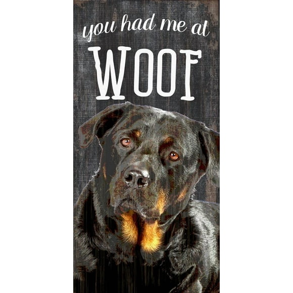 Pet Dog Wood Sign - Rottweiler - You Had Me at Woof