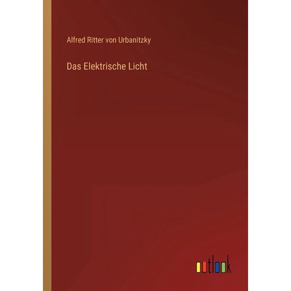 Das Elektrische Licht (Paperback)