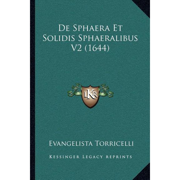 De Sphaera Et Solidis Sphaeralibus V2 (1644) (Paperback)