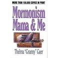 thumbnail image 1 of Pre-Owned Mormonism, Mama and Me (Paperback) 9780802456335, 1 of 1
