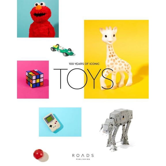 Toys: 100 Years of Iconic Toys (Hardcover)