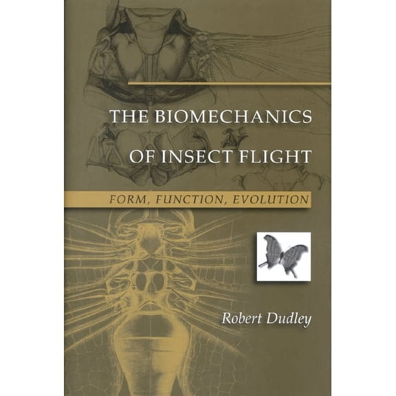 The Biomechanics of Insect Flight: Form, Function, Evolution