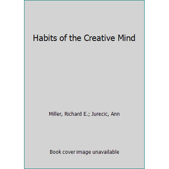 Pre-Owned Habits of the Creative Mind (Paperback) 1457681811 9781457681813