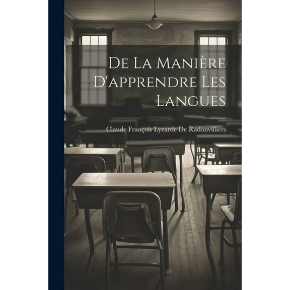 De La Manière D'apprendre Les Langues (Paperback)
