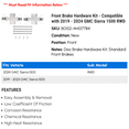 thumbnail image 2 of Front Brake Hardware Kit - Compatible with 2019 - 2024 GMC Sierra 1500 RWD - Dynamic Friction, 2 of 2