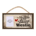 thumbnail image 1 of A House is Not a Home without a Westie Wooden Dog Sign with Clear Insert for Your Pet Photo, 1 of 1