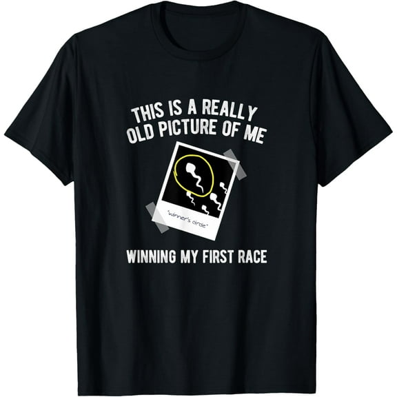 Really Old Picture Of Me First Race, Funny Saying Gag Gift T-Shirt
