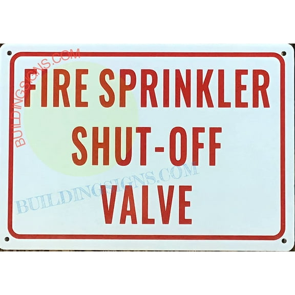 Fire Sprinkler Shut Off Valve Sign (White,Aluminium,10X7) (ref-2201)