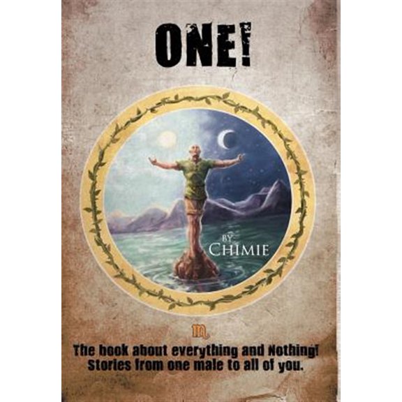 Pre-Owned One! the Book about Everything and Nothing!: Stories from One Male to All of You. Paperback