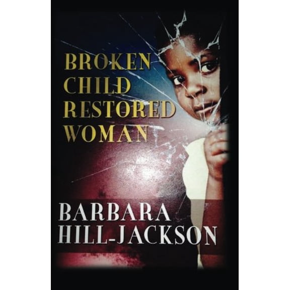 Broken Child Woman (Paperback)