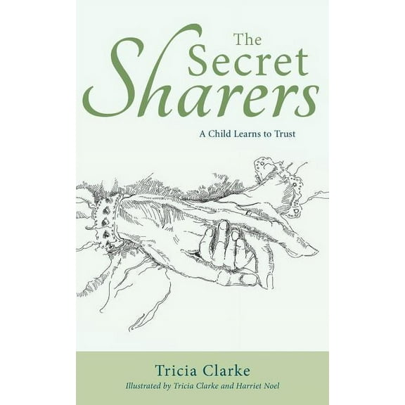 The Secret Sharers: A Child Learns to Trust, (Paperback)