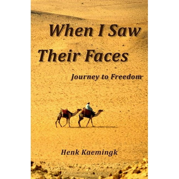 When I Saw Their Faces: Journey to Freedom (Paperback)