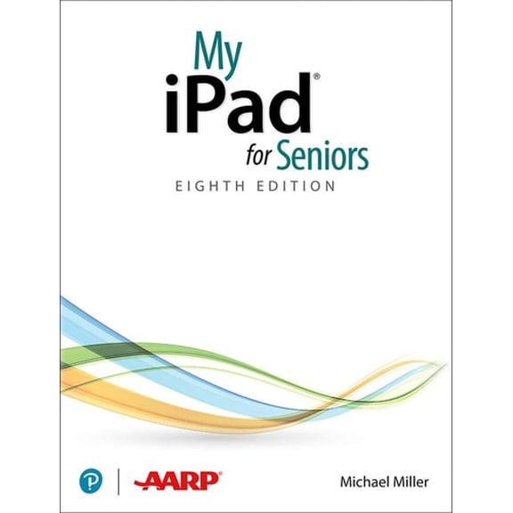 Pre-Owned My iPad for Seniors (Covers All Ipads Running Ipados 14) (Paperback) 0136824293 9780136824299