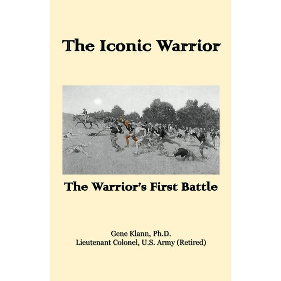 The Iconic Warrior: The Warrior's First Battle, (Paperback)