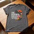 thumbnail image 4 of The Matriarchy Would Never Flower T-Shirt, Retro Floral Graphic Tee, Women Empowerment Shirt, 4 of 6