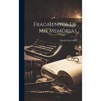 Fragmentos De Mis Memorias (Hardcover)