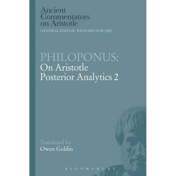 Ancient Commentators on Aristotle Philoponus: On Aristotle Posterior Analytics 2, (Hardcover)