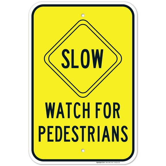 Slow Watch For Pedestrians Sign,