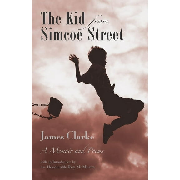 The Kid from Simcoe Street : A Memoir and Poems (Paperback)