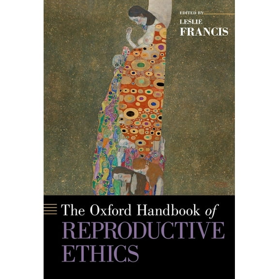 Oxford Handbooks The Oxford Handbook of Reproductive Ethics, (Hardcover)
