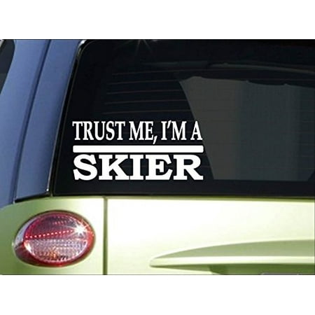 Trust me Skier *H626* 8 inch Sticker decal snow ski water ski boat lake