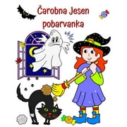 arobna Jesen, pobarvanka: Ljubki liki in jesenske ilustracije, ki jih bodo otroci obozevali! (Paperback)