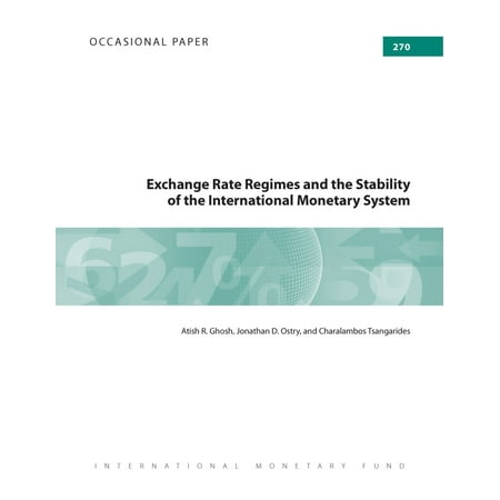Exchange Rate Regimes and the Stability of the International Monetary System -