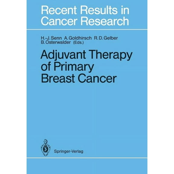 Recent Results in Cancer Research Adjuvant Therapy of Primary Breast Cancer, Book 115, (Paperback)