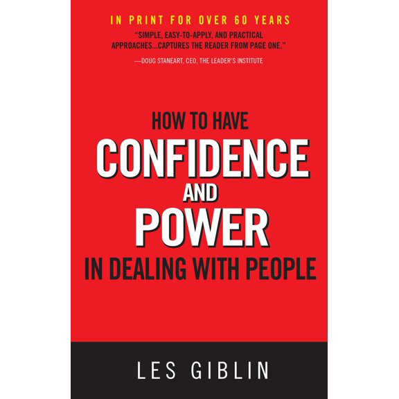 Pre-Owned How to Have Confidence and Power in Dealing with People (Paperback) 0988727536 9780988727533