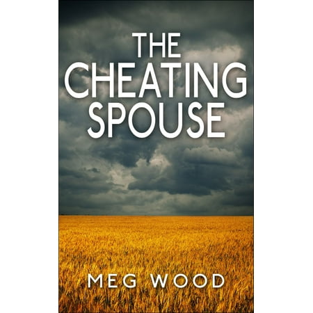 The Cheating Spouse - eBook (Best Spyware To Catch Cheating Spouse)