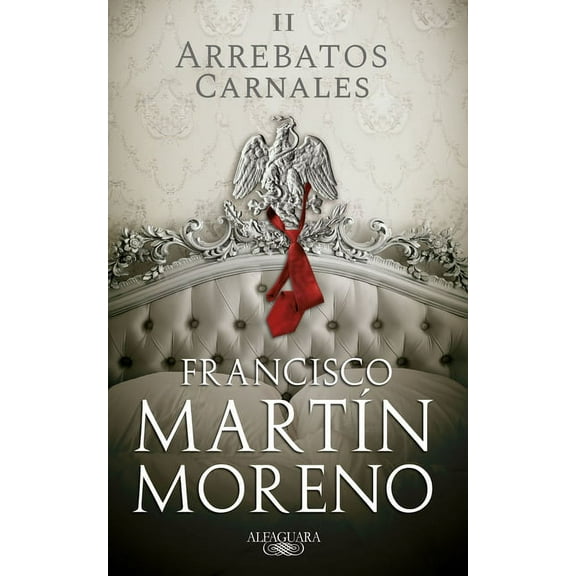 Arrebatos carnales/ Carnal Outbursts