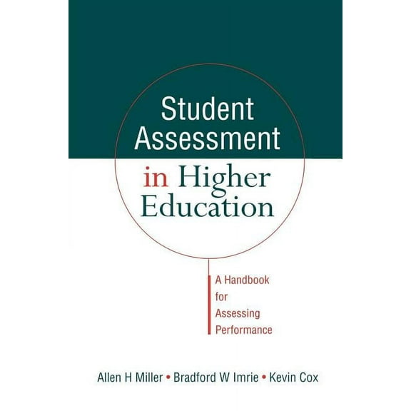 Student Assessment in Higher Education: A Handbook for Assessing Performance, (Paperback)