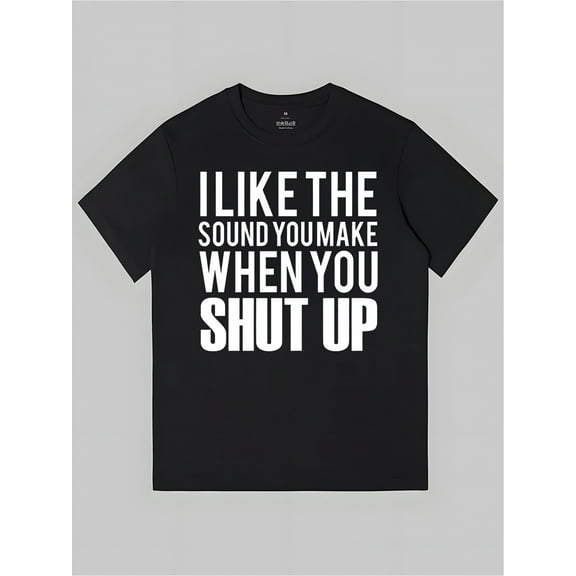 1 Piece, Summer Comfort and Casual Cotton T-shirt with Funny Sayings "Shut up" Printed