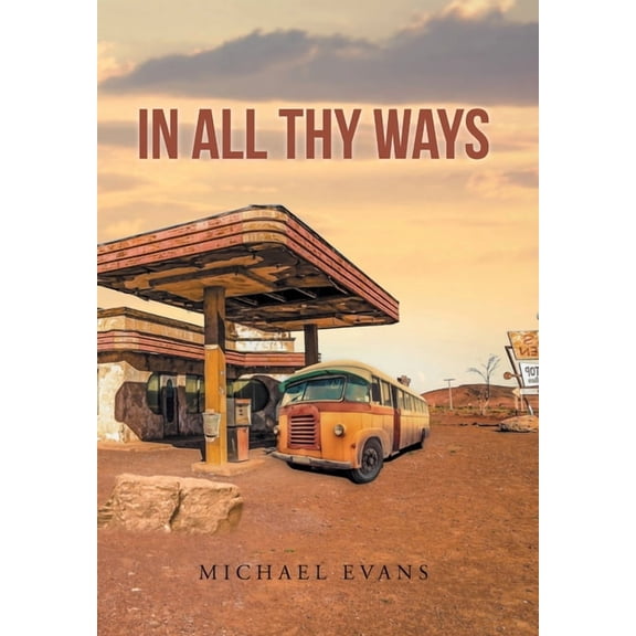 In All Thy Ways (Hardcover)