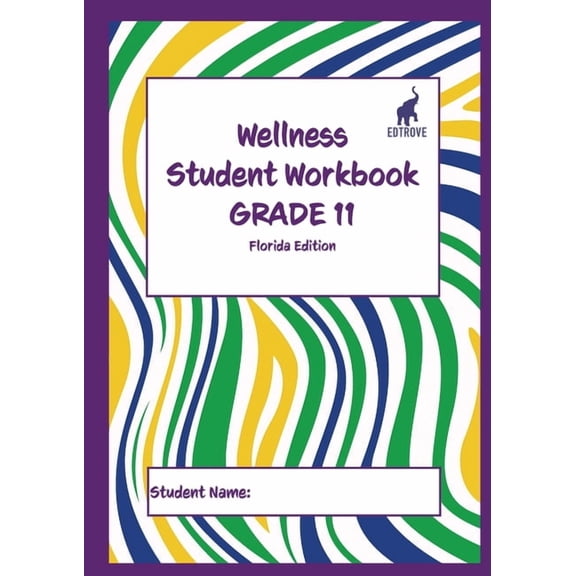 Wellness Student Workbook (Florida Edition) Grade 11, (Paperback)