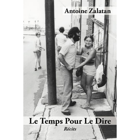Le Temps Pour Le Dire (Paperback)