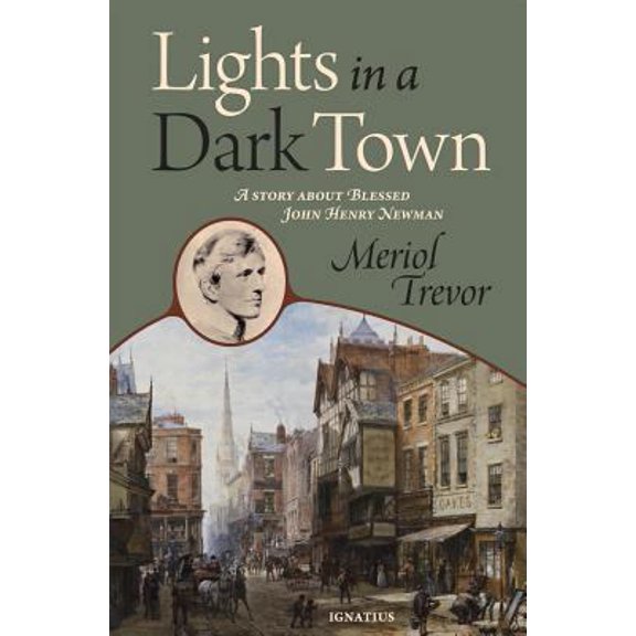 Pre-Owned Lights in a Dark Town: A Story about Blessed John Henry Newman (Paperback) 1586176285 9781586176280