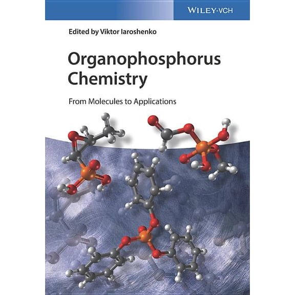 Organophosphorus Chemistry: From Molecules to Applications, (Hardcover)