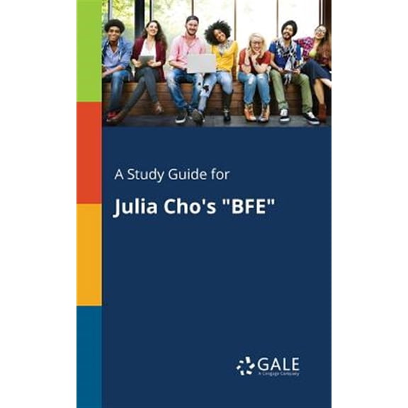 Pre-Owned A Study Guide for Julia Cho's "BFE", (Paperback)