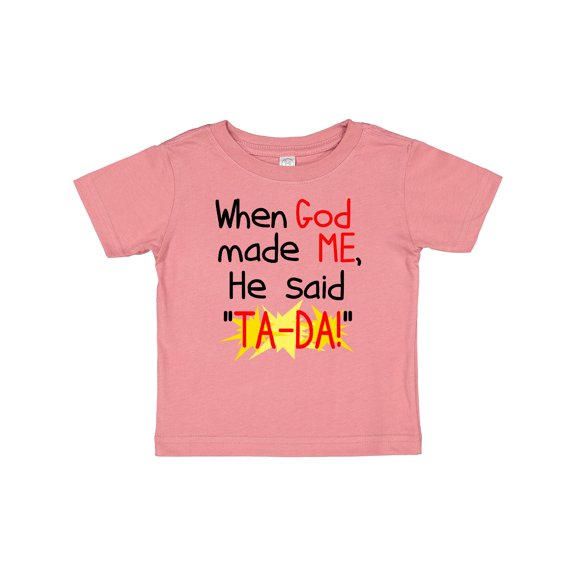 Inktastic When God Made Me Boys or Girls Baby T-Shirt