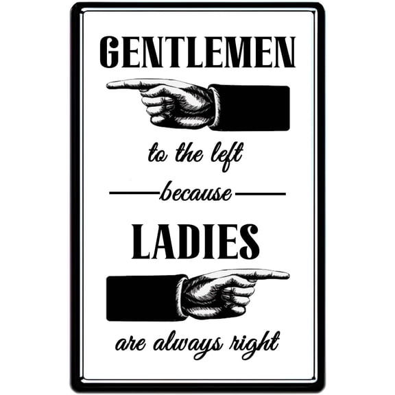 Bathroom Rules Metal Sign Gentlemen to The Left Because Woman Always Right Creative Tin Signs Retro Wall Decor for Home Garden Bars Cafes Office Store Club Man Cave 12 X 8 Inch