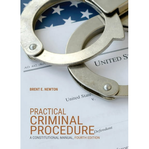 NITA Practical Criminal Procedure: A Constitutional Manual, (Paperback)