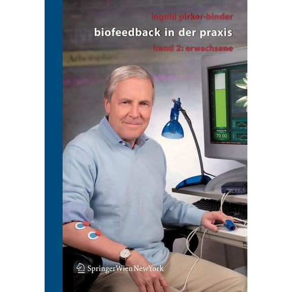 Biofeedback in Der PRAXIS: Band 2: Erwachsene, (Paperback)
