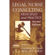 Pre-Owned Legal Nurse Consulting: Principles and Practice, Second Edition, 9780849314186, Hardcover, 2 edition