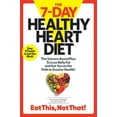 thumbnail image 1 of Pre-Owned The 7-Day Healthy Heart Diet: The Science-Based Plan to Lose Belly Fat and Get You on the Path to Greater Health (Paperback) 1940358388 9781940358383, 1 of 1