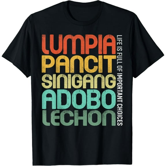 Filipino Philippine Food Lumpia Pancit Sinigang Adobo Lechon T-Shirtmen and women can wear, black, white, gifts.S,M,L,XL,2XL,3XL,673XL