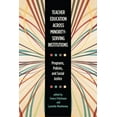 thumbnail image 2 of Teacher Education across Minority-Serving Institutions : Programs, Policies, and Social Justice (Hardcover), 2 of 2