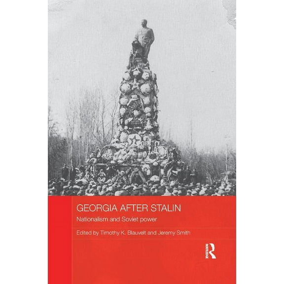 Basees/Routledge Russian and East Europe Georgia after Stalin: Nationalism and Soviet power, (Paperback)