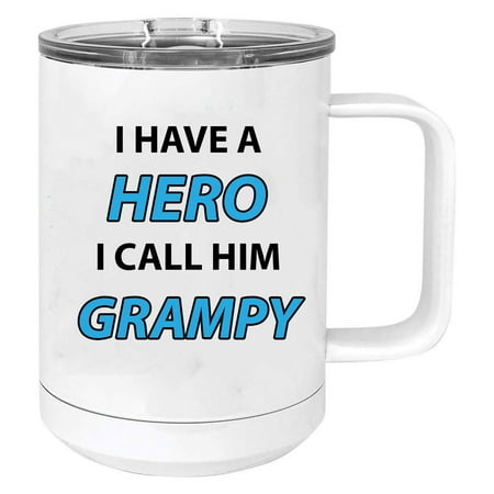 

I Have a Hero I Call Him Grampy Stainless Steel Vacuum Insulated 15 Oz Travel Coffee Mug with Slider Lid White