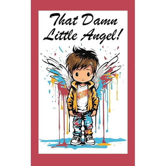 That Damn Little Angel, (Hardcover)